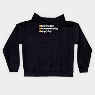 Knowledge Understanding Applying Kids Hoodie